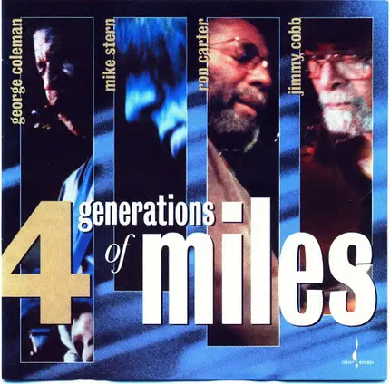George Coleman , Mike Stern , Ron Carter , Jimmy Cobb - 4 Generations Of Miles