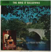 LP - George Cormack / Irene Sharp - The Brig O' Balgownie - Mono