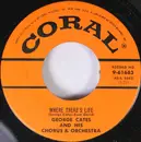 7inch Vinyl Single - George Cates And His Chorus And Orchestra - Where There's Life / One Night In Monte Carlo