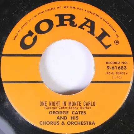 George Cates And His Chorus And Orchestra - Where There's Life / One Night In Monte Carlo