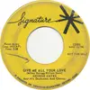 7inch Vinyl Single - George Cates - Give Me All Your Love / So Tired