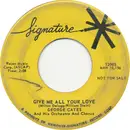 7inch Vinyl Single - George Cates - Give Me All Your Love / So Tired