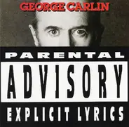 George Carlin - Parental Advisory: Explicit Lyrics