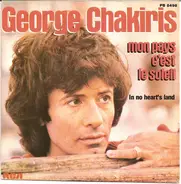 George Chakiris - Mon Pays C'est Le Soleil / In No Heart's Land