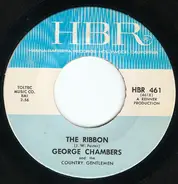 George Chambers And The Country Gentlemen - The Ribbon