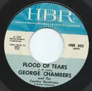 7inch Vinyl Single - George Chambers And The Country Gentlemen - Flood Of Tears