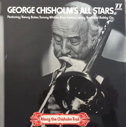 George Chisholm All Stars - Along the Chisholm Trail
