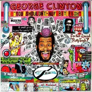 George Clinton - You Shouldn't-Nuf Bit Fish