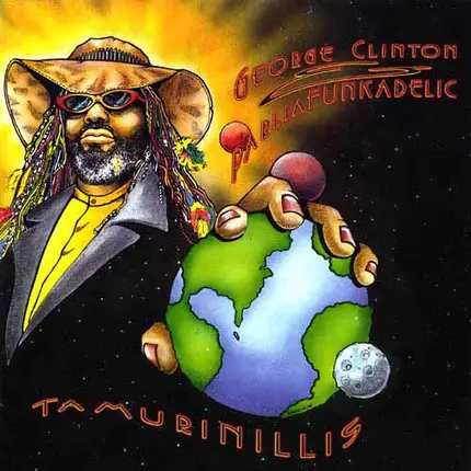 George Clinton & P-Funk All Stars - Tamurinillis