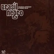 George Anthony & Ferry Nice - Brasil Negro