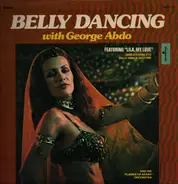 George Abdo And His 'Flames Of Araby' Orchestra - Belly Dancing With George Abdo