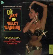 George Abdo And His 'Flames Of Araby' Orchestra - The Art Of Belly Dancing