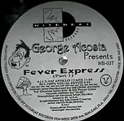 George Acosta - Fever Express (Part 1)