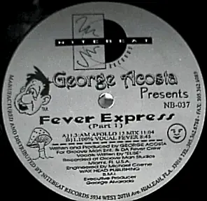 George Acosta - Fever Express (Part 1)