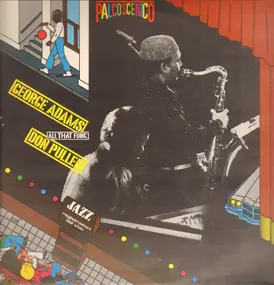 George Adams - Don Pullen Quartet - All That Funk