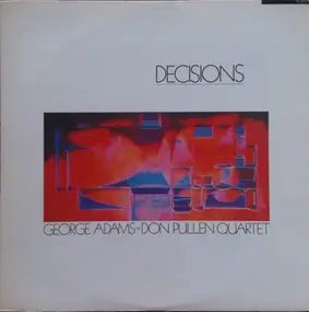 George Adams - Don Pullen Quartet - Decisions