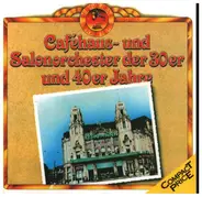 George Boulanger / Peter Igelhoff / Otto Stenzel a.o. - Caféhaus- und Salonorchester der 30er und 40er Jahre