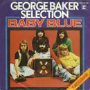 7inch Vinyl Single - George Baker Selection - Baby Blue