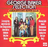 George Baker Selection - Greatest Hits 2