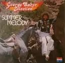 LP - George Baker Selection - Summer Melody - Gatefold Sleeve