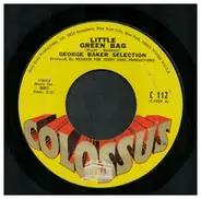 George Baker Selection - Little Green Bag