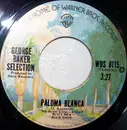 7inch Vinyl Single - George Baker Selection - Paloma Blanca / Dreamboat