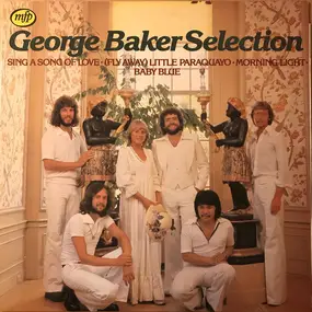 George Baker - Sing A Song Of Love