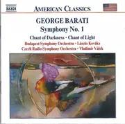 CD - George Barati - Budapest Symphony Orchestra • László Kovács / Prague Radio Symphony Orchestra • Vla - Symphony No. 1 • Chant Of Darkness • Chant Of Light