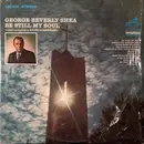 LP - George Beverly Shea - Be Still My Soul - Still sealed