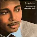 7inch Vinyl Single - George Benson - Never Give Up On A Good Thing / Livin' Inside Your Love