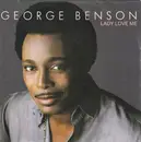 7inch Vinyl Single - George Benson - Lady Love Me
