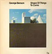 George Benson - Shape Of Things To Come