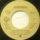 7inch Vinyl Single - George Benson - Turn Your Love Around / Never Give Up On A Good Thing