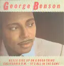 12inch Vinyl Single - George Benson - Never Give Up On A Good Thing