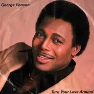 George Benson - Turn Your Love Around