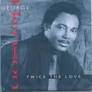 7inch Vinyl Single - George Benson - Twice The Love
