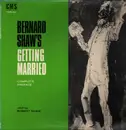 LP - George Bernard Shaw Read By Robert Shaw - Getting Married - Complete Preface