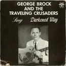 LP - George Brock And The Traveling Crusaders - Darkened Way