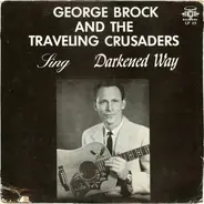 George Brock And The Traveling Crusaders - Darkened Way