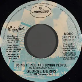 George Burns - Using Things And Loving People