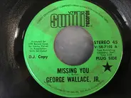 George C. Wallace, Jr. - Missing You / Able-Bodied Man