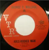George C. Wallace, JR. - Missing You / Able-Bodied Man