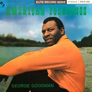 George Goodman - American Folksongs