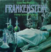 George Garabedian - Frankenstein: Original Radio Broadcasts