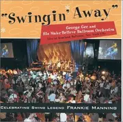 CD - George Gee And His Make-Believe Orchestra - Swingin' Away