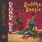 CD - George Gee & The Jump, Jive & Wailers - Buddha Boogie