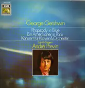 LP - George Gershwin - The London Symphony Orchestra , André Previn - Rhapsody In Blue - Concerto En Fa - Un Américain A Paris