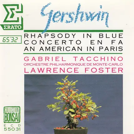 George Gershwin - Rhapsody In Blue / Concerto In F/ An American In Paris