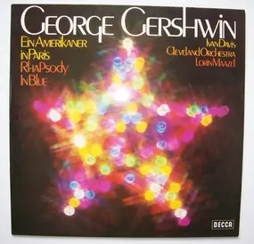 George Gershwin - Ein Amerikaner In Paris - Rhapsody In Blue - Cuban Overture