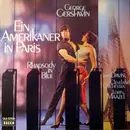 LP - George Gershwin - Ivan Davis , The Cleveland Orchestra , Lorin Maazel - Ein Amerikaner In Paris - Rhapsody In Blue - Cuban Overture